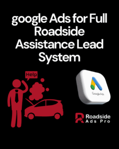 Google Ads for Roadside Assistance