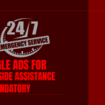 Google Ads for Roadside Assistance Is Mandatory